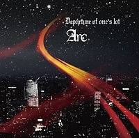 Arc (JAP) : Departure of One's Lot